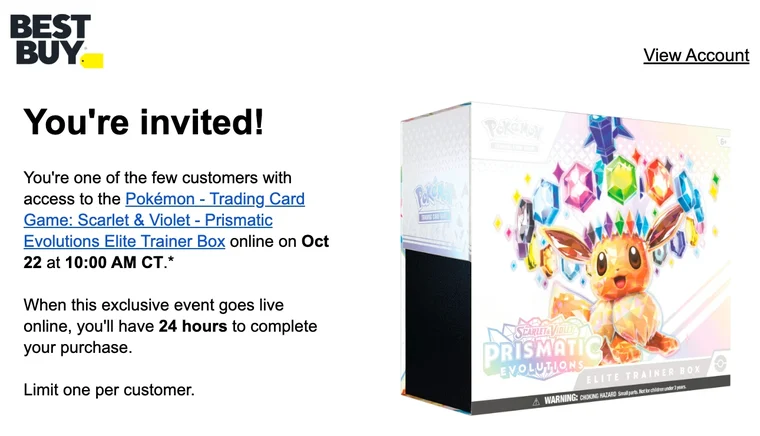 Best Buy's 'You're invited!' email for the Prismatic Evolutions Elite Trainer Box: online October 22 at 10:00 AM CT, 24 hours to complete the purchase, limit one per customer
